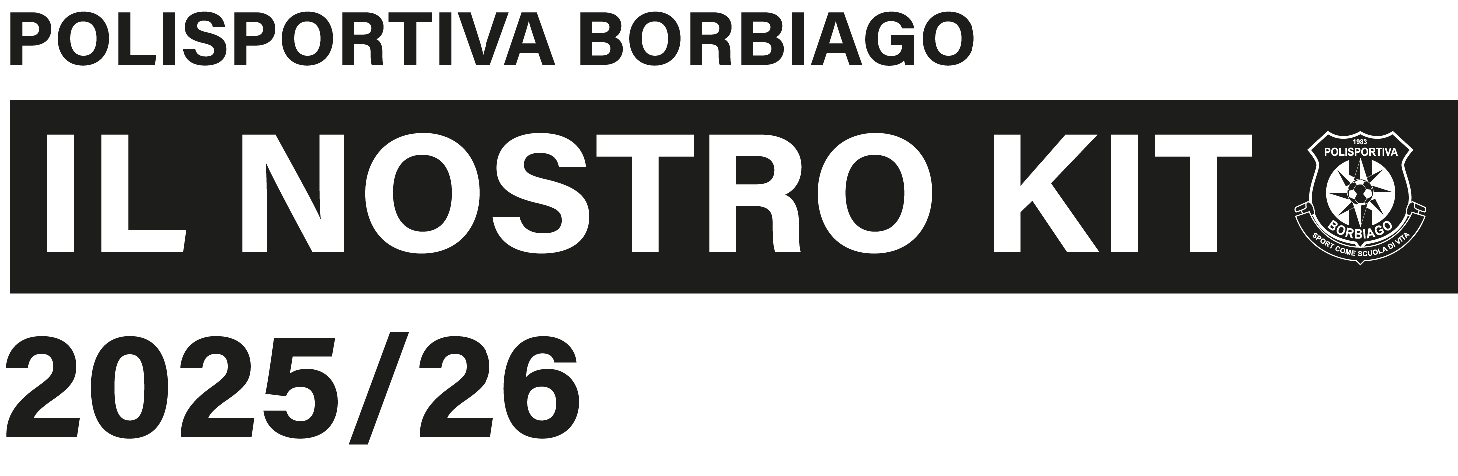 IL NOSTRO KIT 2025/26